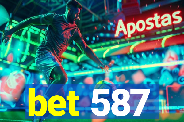 bet 587